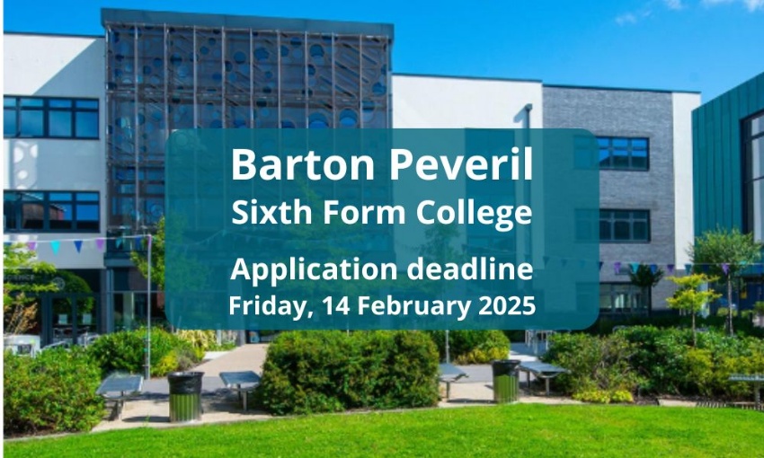 Image shows part of the Barton Peveril Sixth Form Campus with the words application deadline Friday 14 February 2025